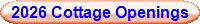2026 Cottage Openings